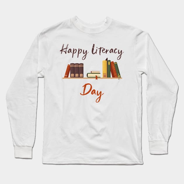 Books Day Celebrate International Literacy Day Long Sleeve T-Shirt by everetto